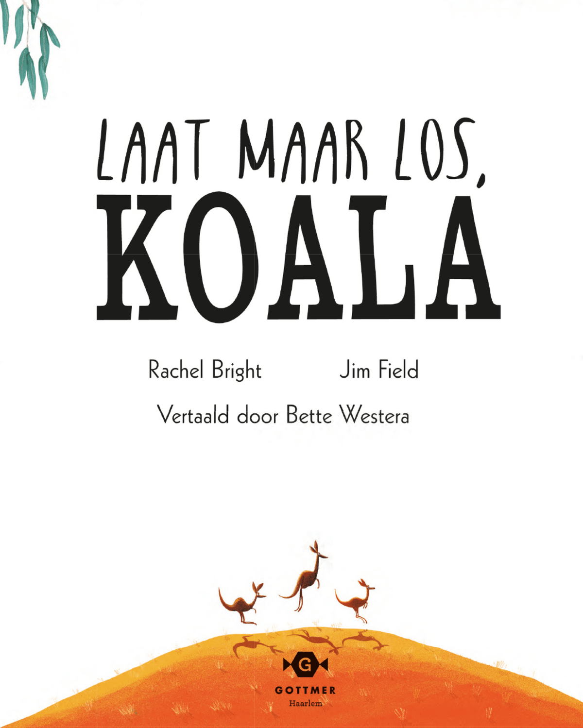 Eerste pagina van het prentenboek Laat maar Los Koala