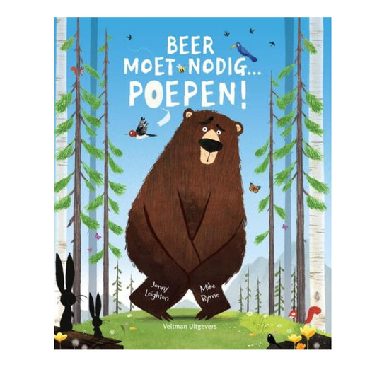 Beer moet nodig... poepen! - prentenboek