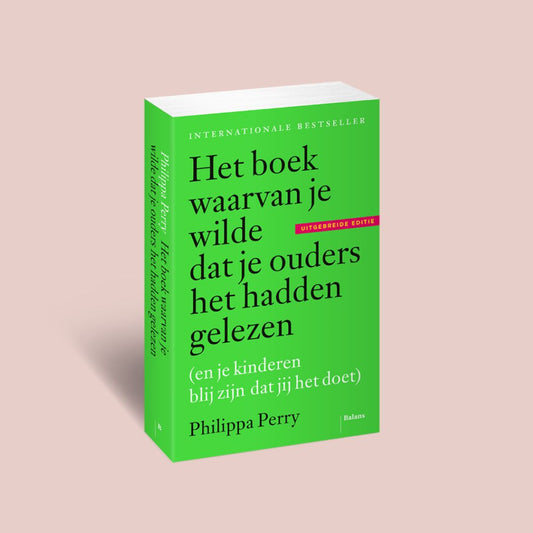 Het boek waarvan je wilde dat je ouders het hadden gelezen – Philippa Perry