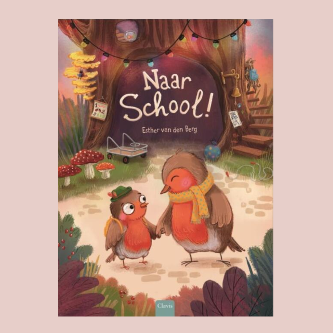 Cover van het grote prentenboek Naar school! van Esther van den Berg over Robin die voor het eerst naar school gaat.