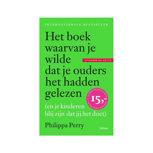 Het boek waarvan je wilde dat je ouders het hadden gelezen – opvoedboek door Philippa Perry over bewust ouderschap en ouder-kindrelatie